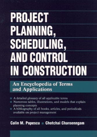 Cover of Project planning, scheduling, and control in construction by Calin Popescu