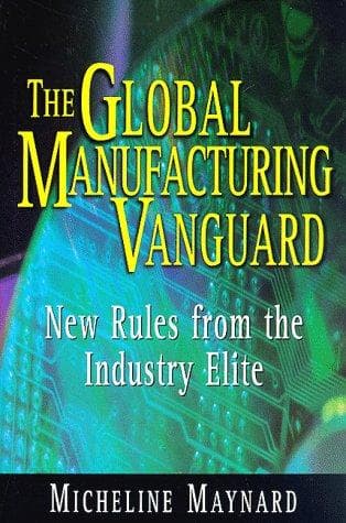 Cover of The global manufacturing vanguard by Micheline Maynard