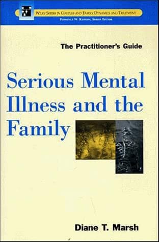 Cover of Serious mental illness and the family by Diane T. Marsh
