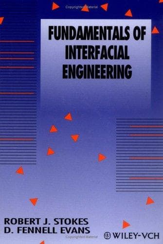 Cover of Fundamentals of interfacial engineering by Robert J. Stokes