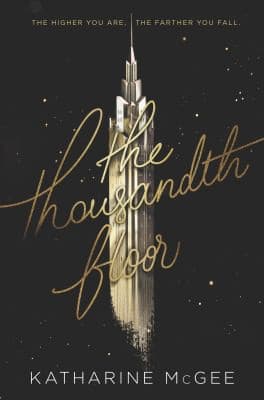 Cover of The Thousandth Floor by Katharine McGee