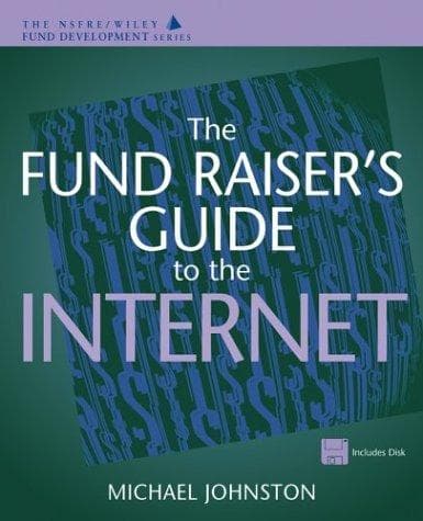 Cover of The fund raiser's guide to the Internet by Michael W. Johnston