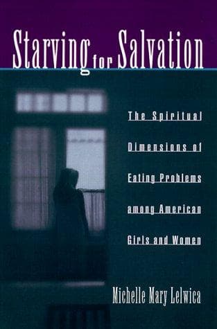 Cover of Starving for salvation by Michelle Mary Lelwica