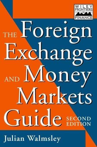 Cover of The Foreign Exchange and Money Markets Guide (Frontiers in Finance Series) by Julian Walmsley