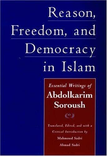 Cover of Reason, freedom, & democracy in Islam by ʻAbd al-Karīm Surūsh