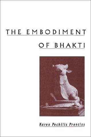 Cover of The embodiment of bhakti by Karen Pechilis