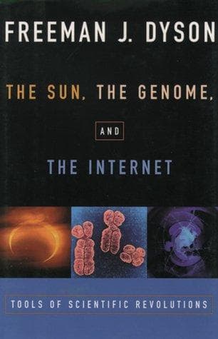 Cover of The sun, the genome & the Internet by Freeman J. Dyson