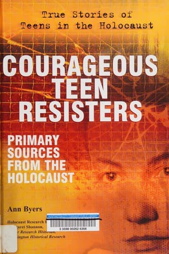 Cover of Courageous teen resisters by Ann Byers