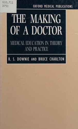 Cover of The making of a doctor by R. S. Downie