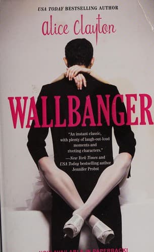 Cover of Wallbanger by Alice Clayton