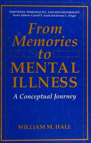 Cover of From memories to mental illness by Hall, William M. M.D