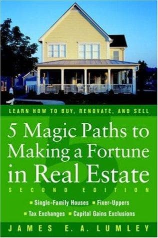 Cover of 5 Magic Paths to Making a Fortune in Real Estate by James E. A. Lumley