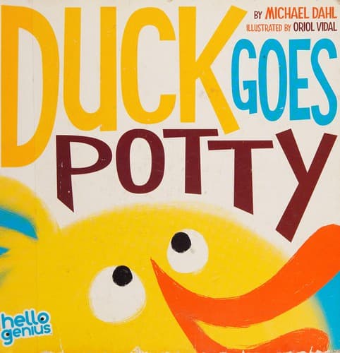 Cover of Duck goes potty by Michael Dahl