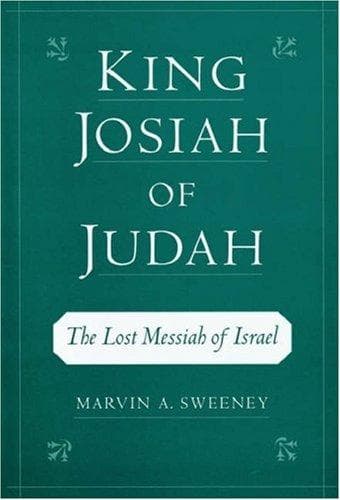 Cover of King Josiah of Judah by Marvin A. Sweeney