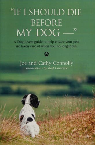 Cover of If I Should Die Before My Dog— by Joe Connolly