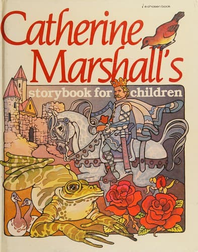 Cover of Catherine Marshall's storybook for children by Catherine Marshall