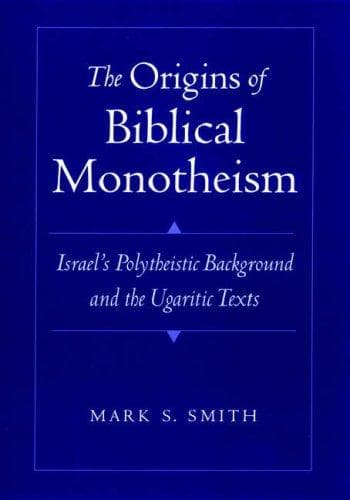 Cover of The Origins of Biblical Monotheism by Mark S. Smith