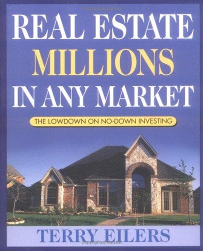 Cover of Real Estate Millions in Any Market by Terry Eilers