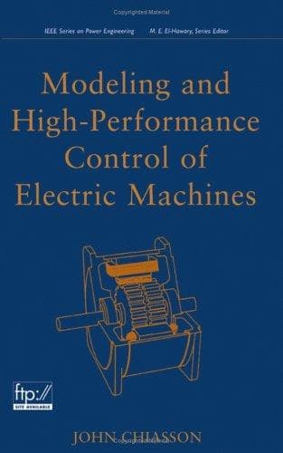 Cover of Modeling and high performance control of electric machines by John Chiasson