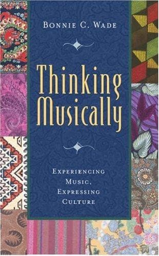 Cover of Thinking musically by Bonnie C. Wade