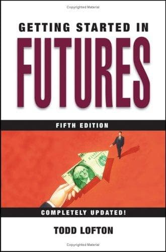 Cover of Getting Started in Futures (Getting Started In.....) by Todd Lofton