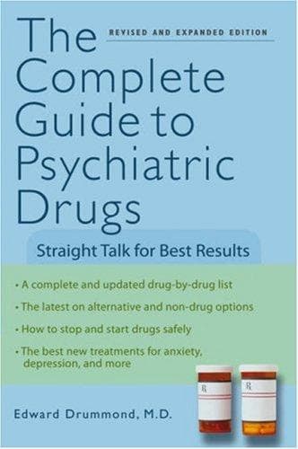 Cover of The Complete Guide to Psychiatric Drugs by Edward H. Drummond