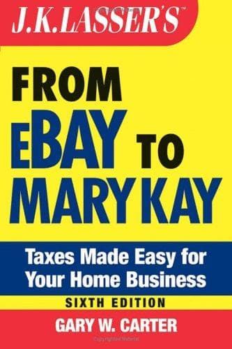 Cover of J.K. Lasser's From Ebay to Mary Kay by Gary W. Carter