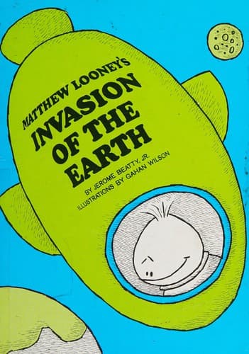 Cover of Matthew Looney's invasion of the earth by Beatty, Jerome