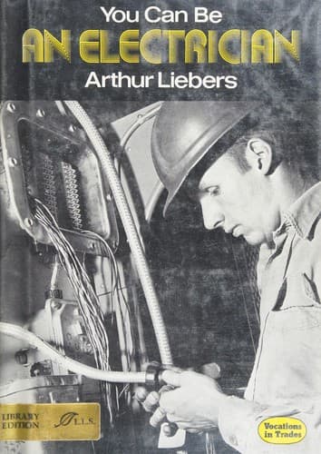Cover of You can be an electrician by Liebers, Arthur
