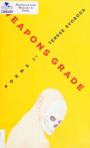 Cover of Weapons grade by Terese Svoboda