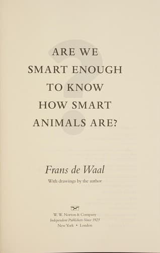 Cover of Are We Smart Enough to Know How Smart Animals Are? by Frans de Waal