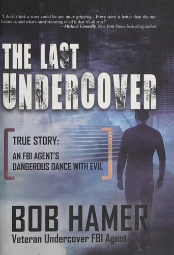 Cover of The last undercover by Bob Hamer