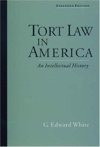 Cover of Tort law in America by G. Edward White