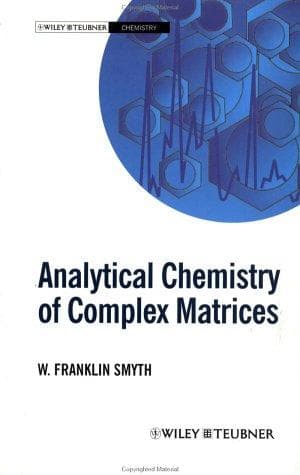 Cover of Analytical chemistry of complex matrices by W. Franklin Smyth