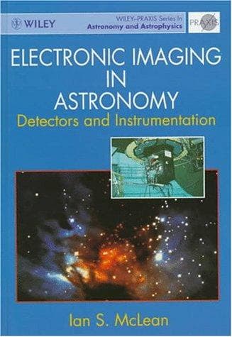 Cover of Electronic imaging in astronomy by Ian S. McLean