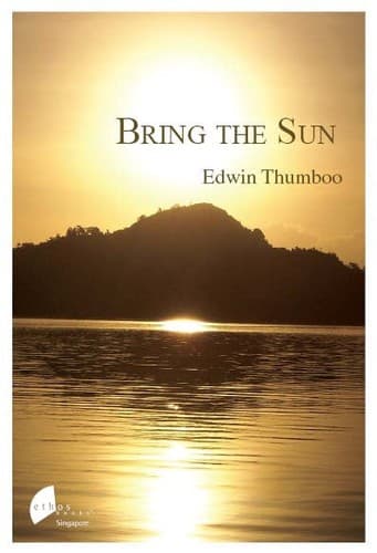Cover of Bring the sun by Edwin Thumboo