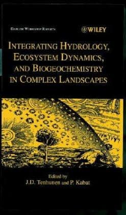 Cover of Integrating hydrology, ecosystem dynamics, and biogeochemistry in complex landscapes by Dahlem Workshop on Integrating Hydrology, Ecosystem Dynamics, and Biogeochemistry in Complex Landscapes (1998 Berlin, Germany)