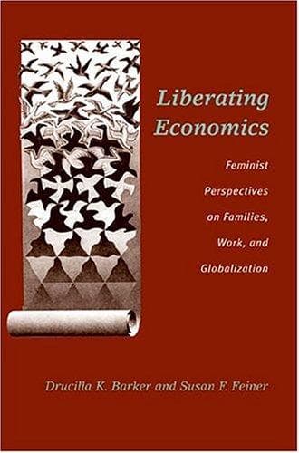 Cover of Liberating economics by Drucilla K. Barker