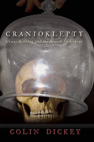 Cover of Cranioklepty by Colin Dickey