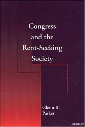 Cover of Congress and the rent-seeking society by Parker, Glenn R