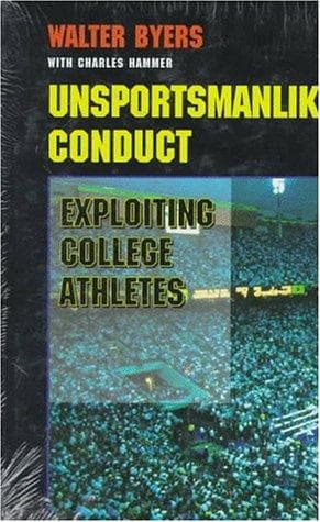 Cover of Unsportsmanlikeconduct by Walter Byers
