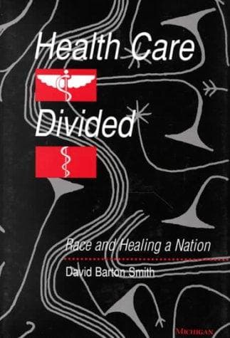 Cover of Health care divided by David Barton Smith