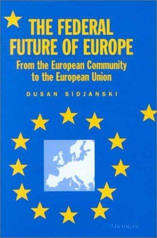 Cover of The Federal Future of Europe by Dusan Sidjanski