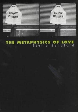 Cover of The Metaphysics of Love by Stella Sandford