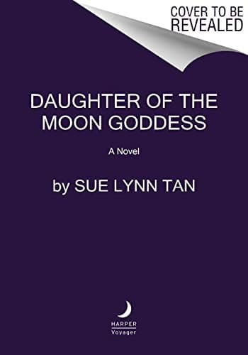 Cover of Daughter of the Moon Goddess by Sue Lynn Tan