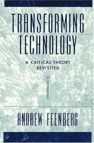 Cover of Transforming Technology by Andrew Feenberg