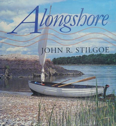 Cover of Alongshore by John R. Stilgoe