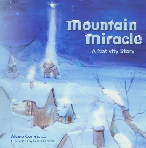 Cover of Mountain miracle by Alvaro Correa