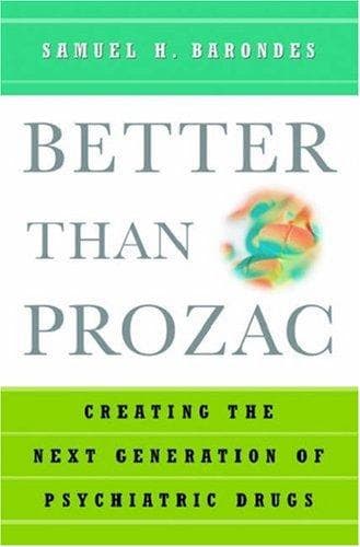 Cover of Better than Prozac by Samuel H. Barondes