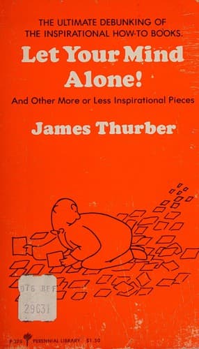 Cover of Let Your Mind Alone! by James Thurber